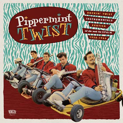 Va - Pipperment Twist: Rockin' Twist Instrumentals, Exotica, and Other Sounds from Spain 1958-1966 [CD]