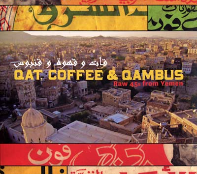 Va - Qat, Coffee & Qambus: Raw 45s from Yemen [CD]