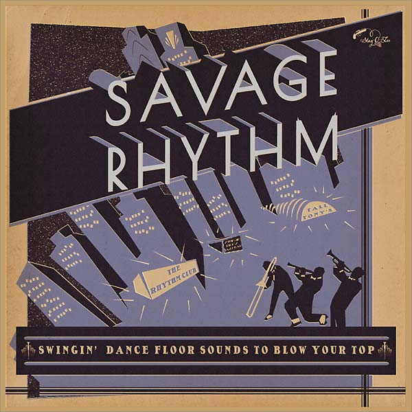 Va - Savage Rhythm: Swingin' Dance Floor Sounds to Blow Your Top [CD]