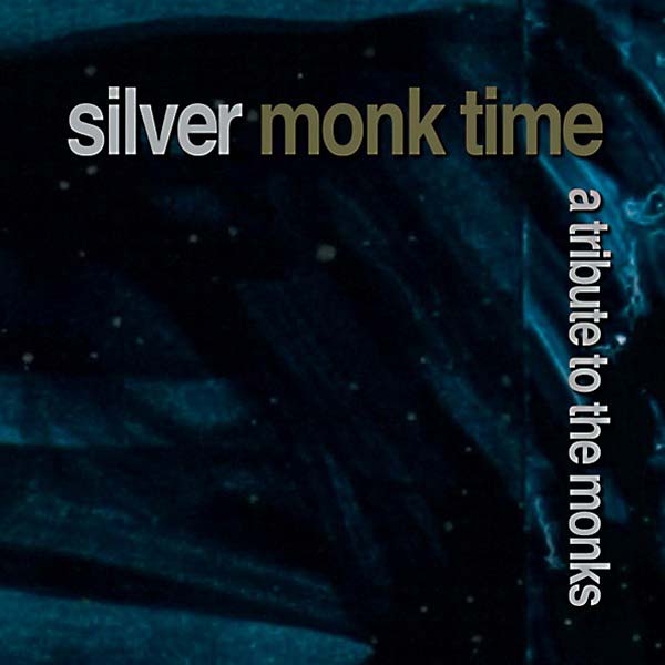Silver Monk Time: A Tribute to the Monks [CD]
