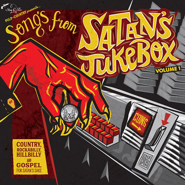 Songs From Satan's Jukebox Volume 1: Country, Rockabilly, Hillbilly & Gospel For Satan's Sake [Vinyl]