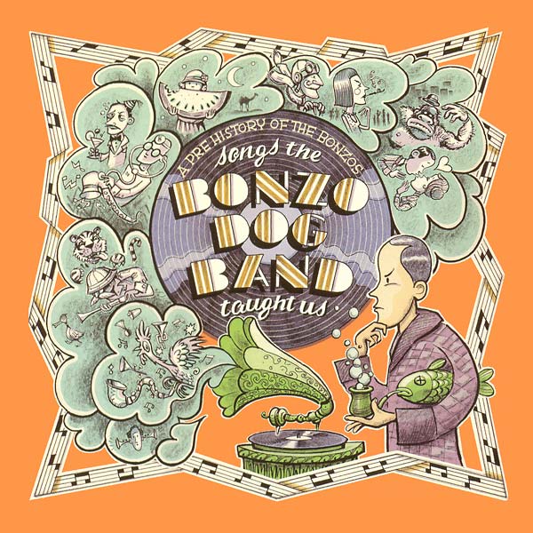 Songs the Bonzo Dog Band Taught Us: A Pre History of the Bonzos [CD]