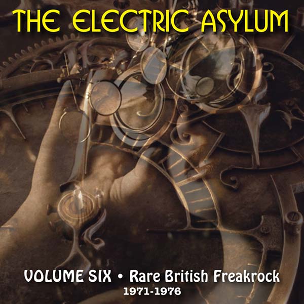 Va - The Electric Asylum Volume 6: Rare British Freakrock 1971-1976 [CD]