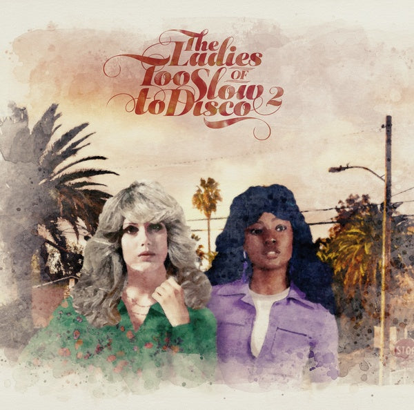 Va - The Ladies Of Too Slow To Disco Vol. 2 [Vinyl]