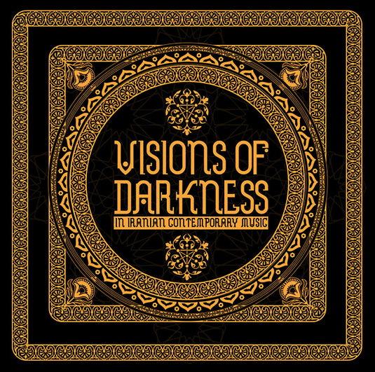 Visions Of Darkness (In Iranian Contemporary Music) [CD]
