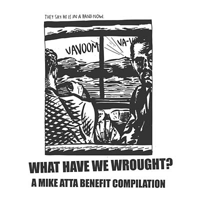 Va - What Have We Wrought? A Mike Atta Benefit Compilation [Vinyl]