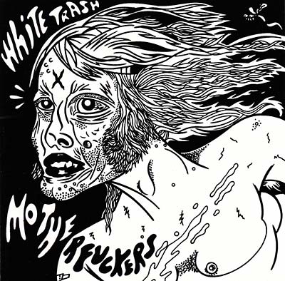 White Trash Motherfuckers [CD]