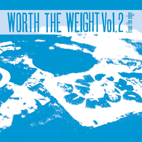 Va - Worth the Weight Vol. 2: From the Edge [CD]