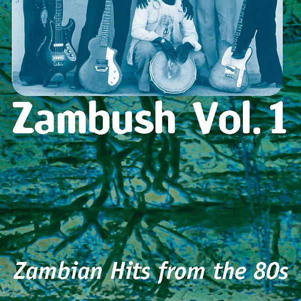 Va - Zambush Vol. 1: Zambian Hits from the 80s [CD]