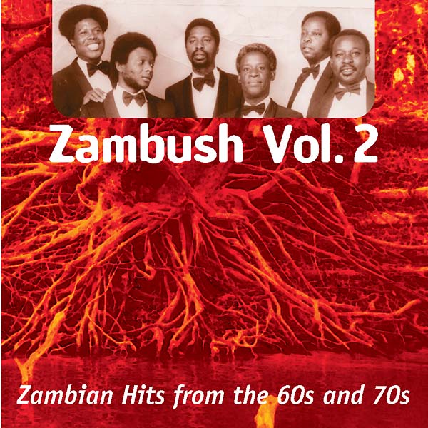 Va - Zambush Vol. 2: Zambian Hits from the 60s and 70s [CD]