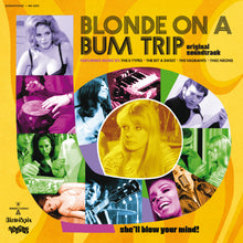 Blonde On A Bum Trip Original Soundtrack (Clear With Orange Swirl Vinyl) [Vinyl]