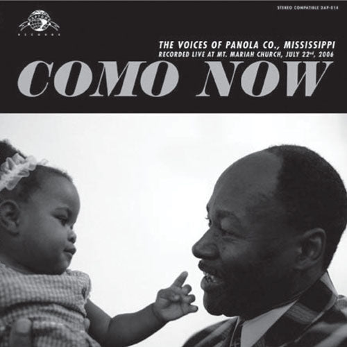 Como Now: The Voices of Panola Co., Mississippi [CD]