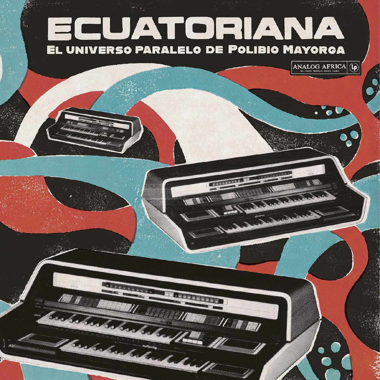 Various Artists - Ecuatoriana - El Universo Paralelo de Polibio Mayorga 1969-1981 [Vinyl]