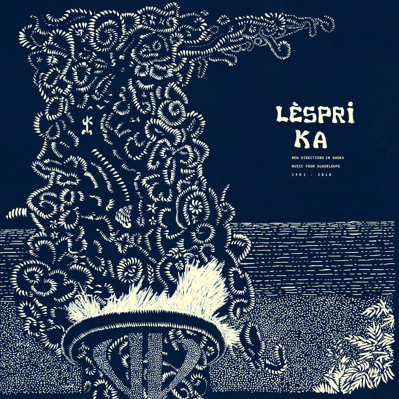 Lespri Ka: New Directions In Gwo Ka Music From Guadeloupe 1981-2010 [Vinyl]