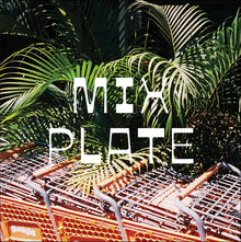 Mix Plate [Vinyl]
