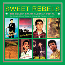 Sweet Rebels: The Golden Era Of Algerian Pop-Rai - The Ecstatic Electro Sound Of Original Rai Cassettes 1986-91 Selected By Cheb Gero [Vinyl]