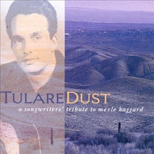 Tulare Dust: A Songwriter'S Tribute To Merle Haggard [Lp] [Vinyl]