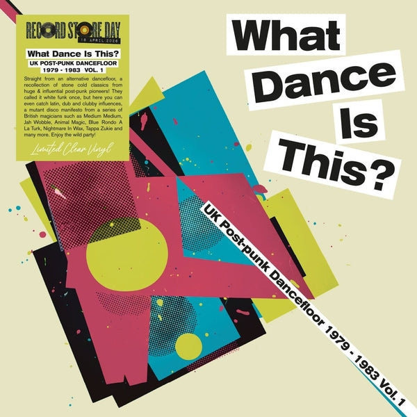 Various Artists - What Dance Is This? Uk Post Punk Dancefloor Vol.1 (1979-1983) (Clear Vinyl) [LP] [Vinyl]
