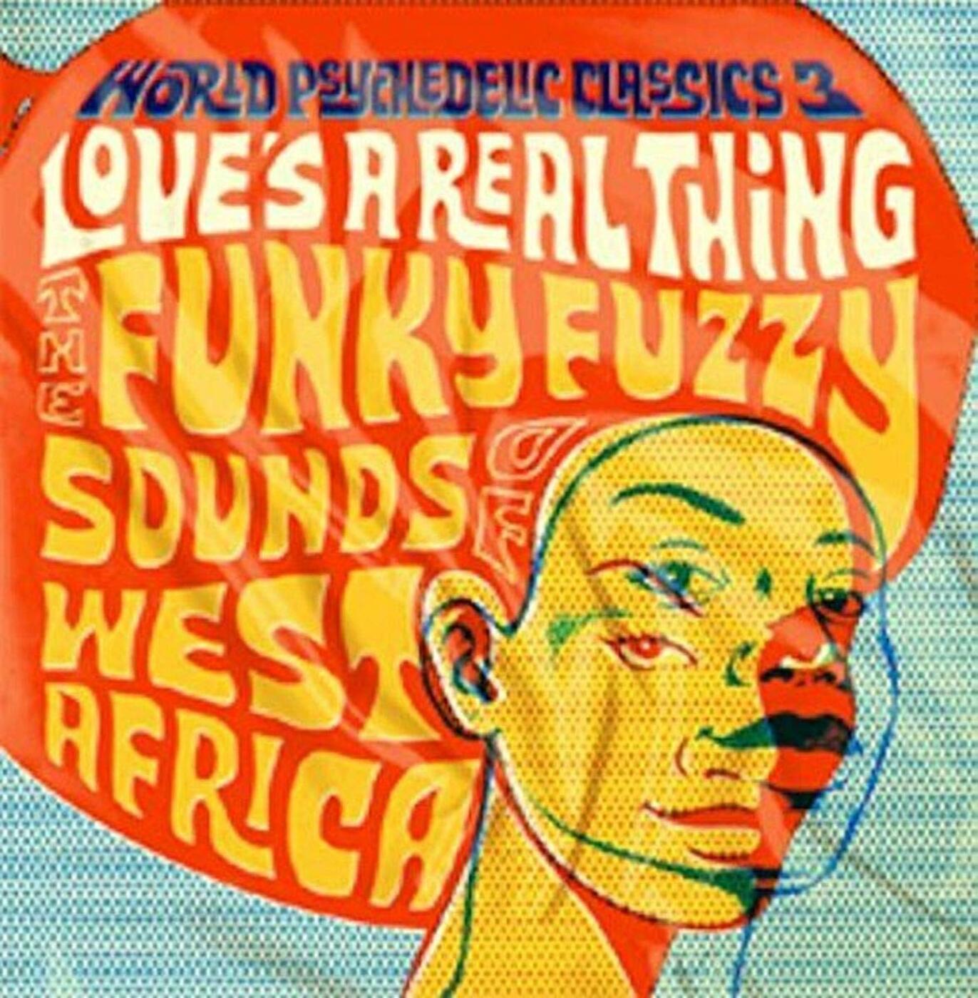 World Psychedelic Classics 3: Love's A Real Thing [Vinyl] - Paladin Vinyl