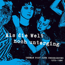 Als Die Welt Noch Unterging: German Post Punk Underground 1979-1984 [CD]