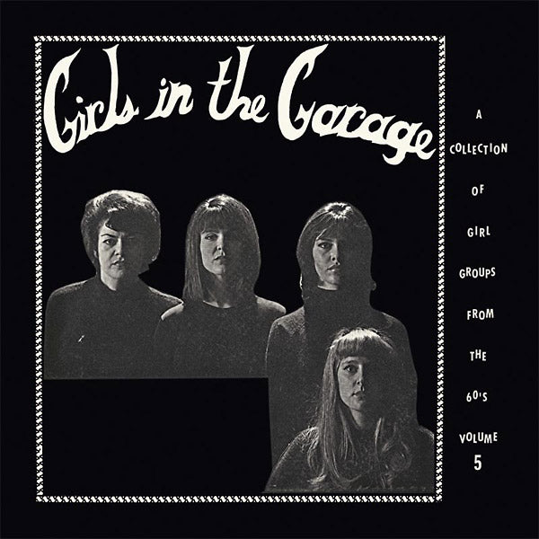Girls In The Garage Volume 5 [Vinyl]