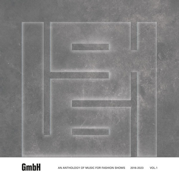 Gmbh: An Anthology Of Music For Fashion Shows 2016-2023 Vol.1 [Vinyl]