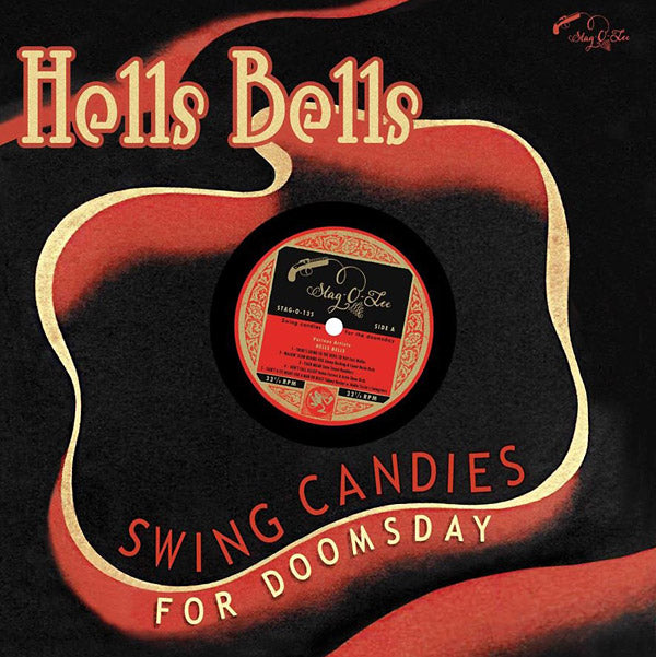 Hells Bells: Swing Candies For Doomsday [Vinyl]