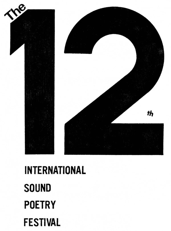 The 12Th Annual International Sound Poetry Festival [Cassette]