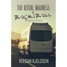 The Ritual Madness of Rock & Roll: An Inquiry into Aesthetics