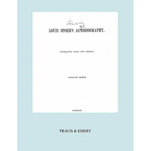 Louis Spohr's Autobiography. (2 vols in 1 book. Facsimile of 1865 copyright edition).