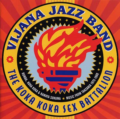 VIJANA JAZZ BAND - The Koka Koka Sex Battalion [CD]