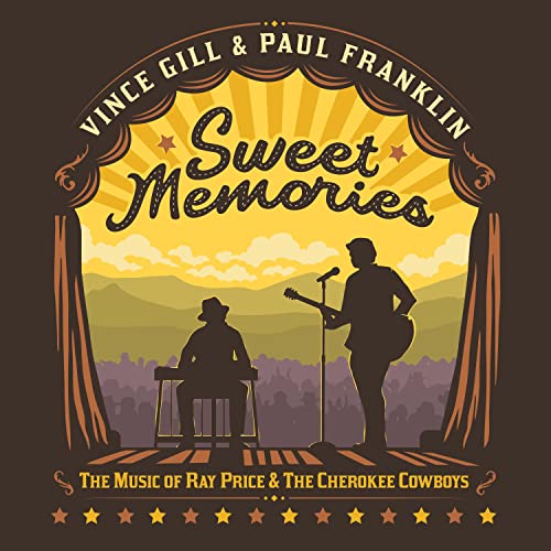 Vince Gill & Paul Franklin - Sweet Memories: The Music Of Ray Price & The Cherokee Cowboys [CD]