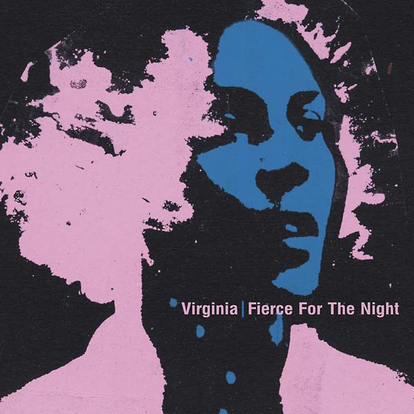 Virginia - Fierce For The Night [Vinyl]