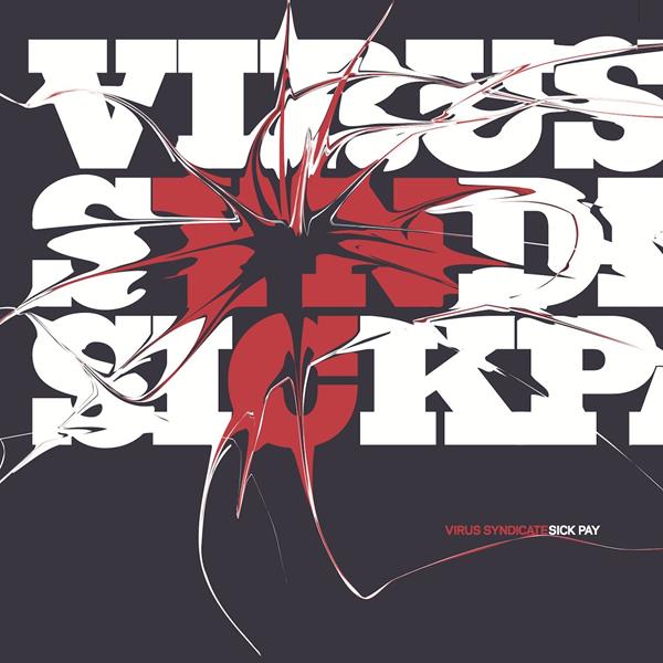 Virus Syndicate - Sick Pay [CD]