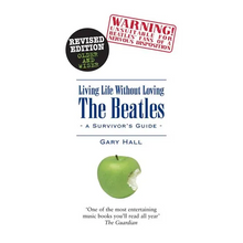 Living Life Without Loving the Beatles: A Survivor's Guide