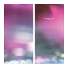 Vladislav Delay - Multila (2023 Repress) [Vinyl]