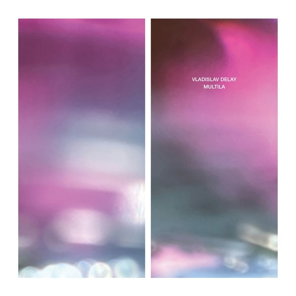 Vladislav Delay - Multila (2023 Repress) [Vinyl]