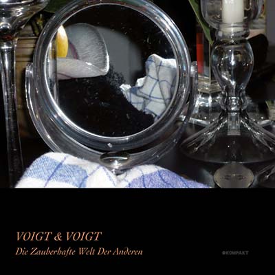 VOIGT & VOIGT - Die Zauberhafte Welt Der Anderen [Vinyl]