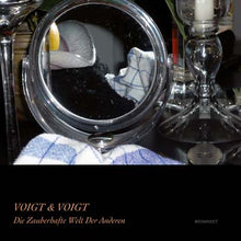 VOIGT & VOIGT - Die Zauberhafte Welt Der Anderen [Vinyl]