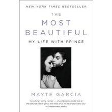The Most Beautiful: My Life with Prince