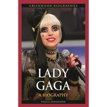 Lady Gaga: A Biography