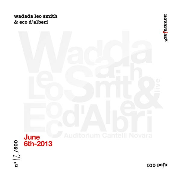 WADADA LEO SMITH & ECO D'ALBERI - June 6th 2013 [CD]