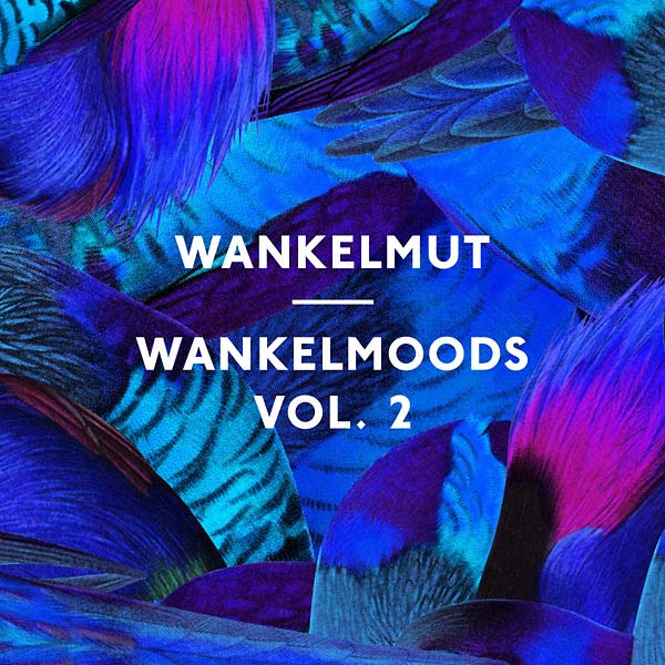 Wankelmoods Vol. 2 [CD]