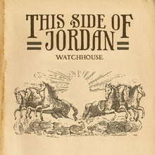 Watchhouse - This Side Of Jordan [Vinyl]