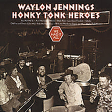 Waylon Jennings - Honky Tonk Heroes (Edición limitada, vinilo de color óxido) [Vinilo]