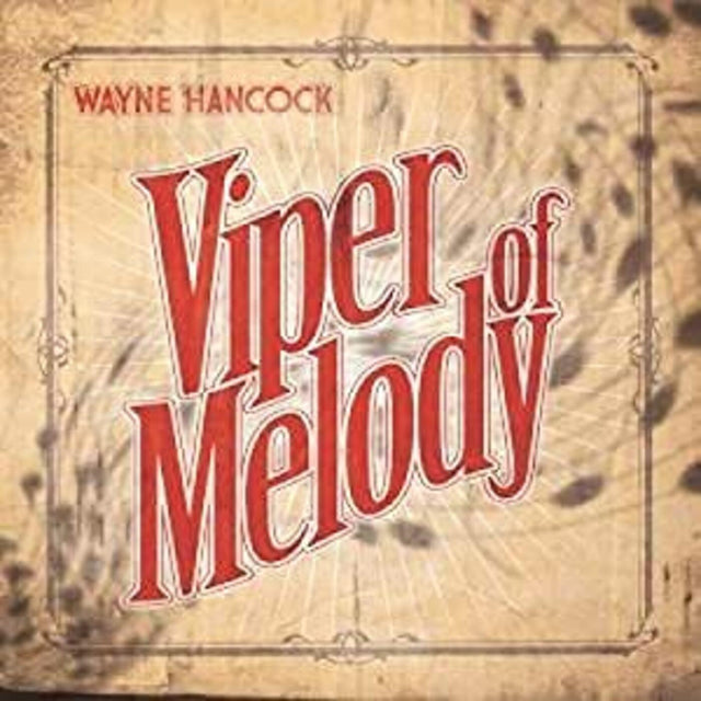 Wayne Hancock - La víbora de la melodía [CD]