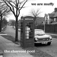 WE ARE MUFFY - The Charcoal Pool [Vinyl]