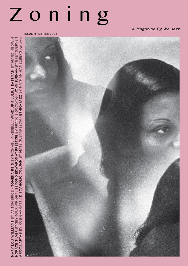 We Jazz Issue 13 Winter 2024: Zoning [Book]