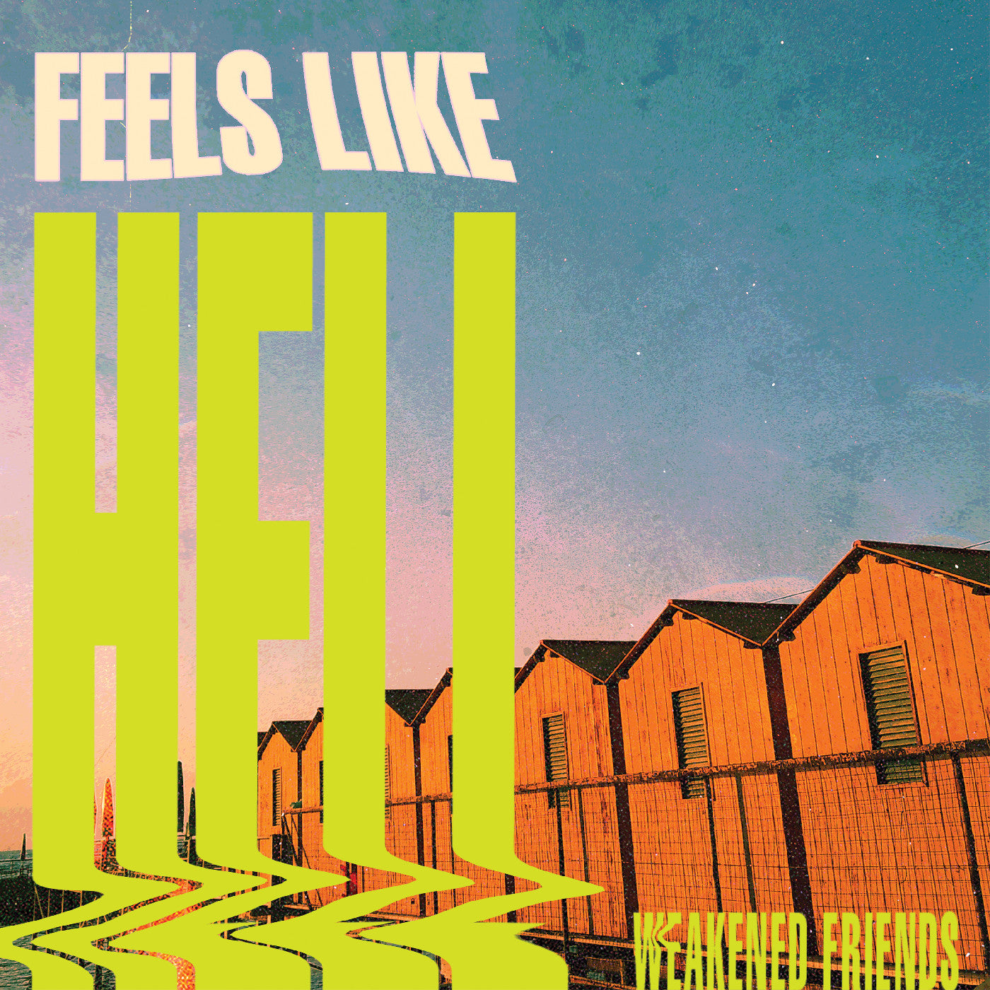 Feels Like Hell (Green Slime Vinyl) [Vinyl]
