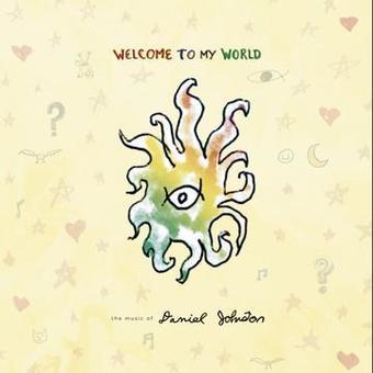 Daniel Johnston - Bienvenidos a mi mundo [2LP] [Vinilo]